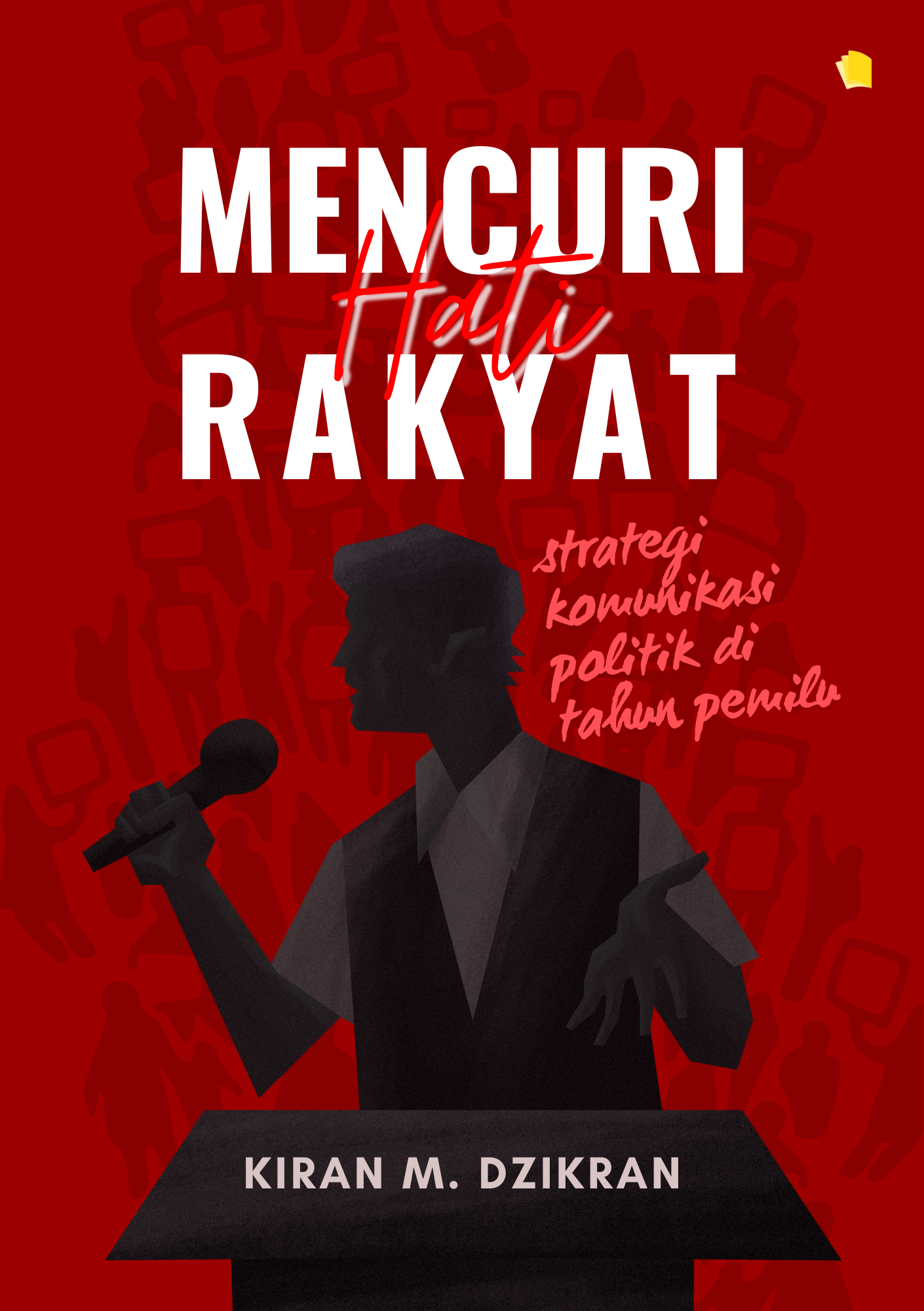 Mencuri Hati Rakyat